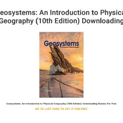 Geosystems an introduction to physical geography 10th ed