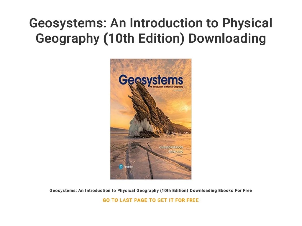 Geosystems an introduction to physical geography 10th ed